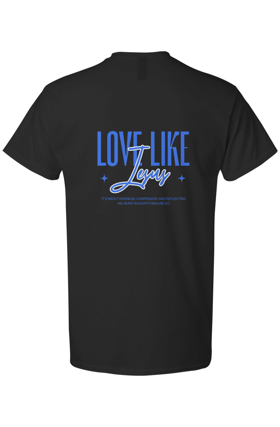 Love Like Jesus T Shirt