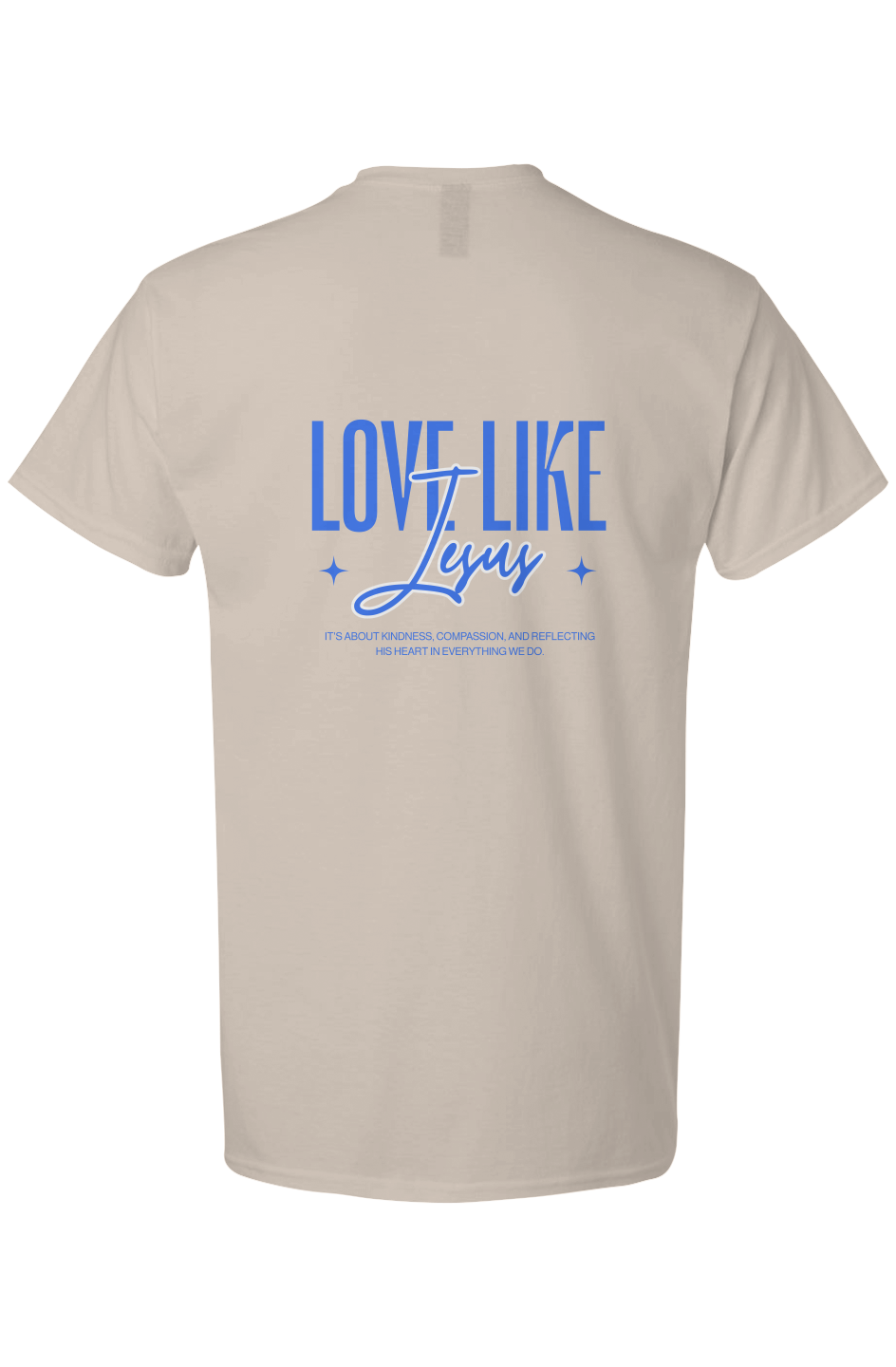 Love Like Jesus T Shirt