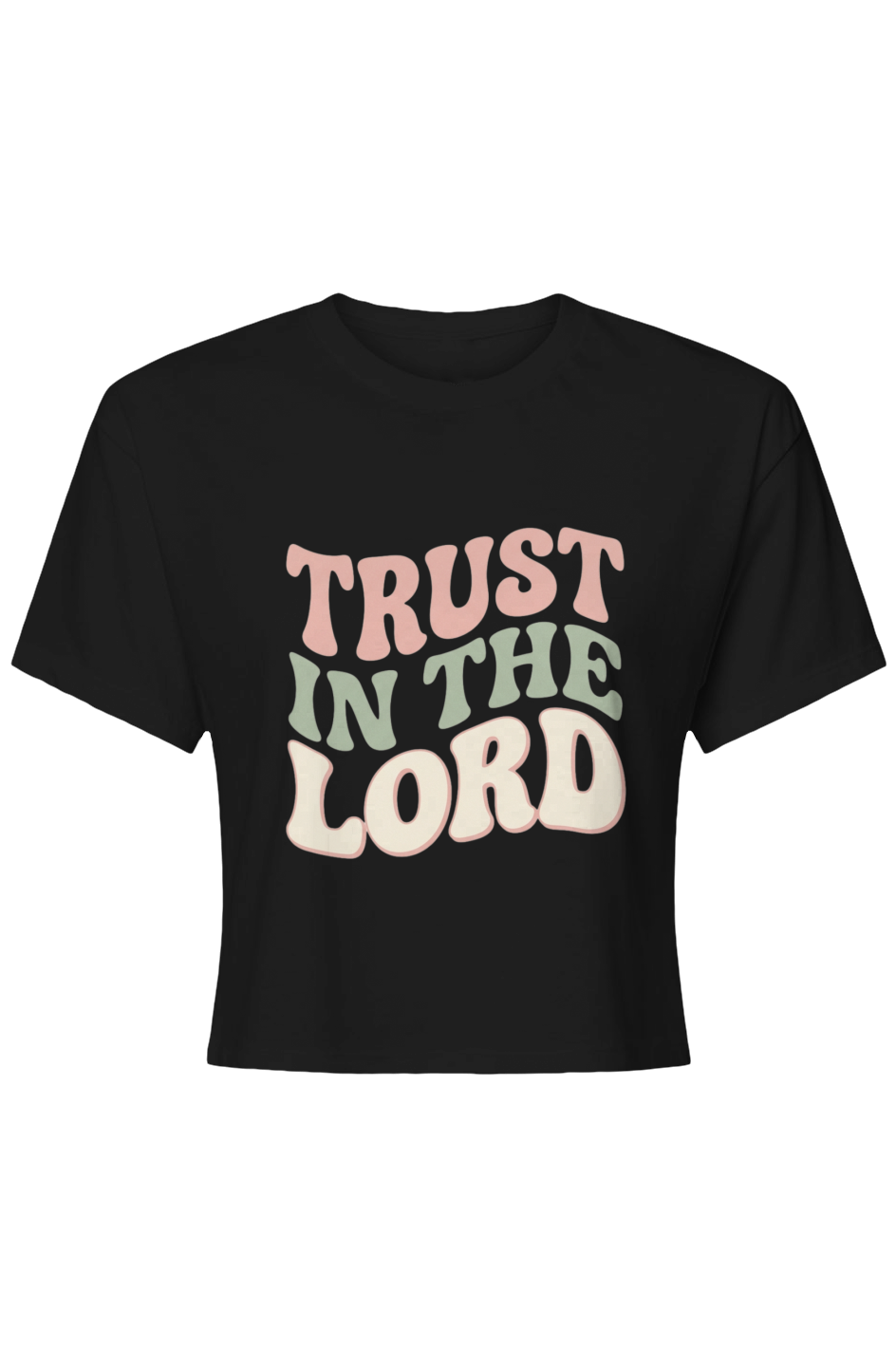 Trust In the Lord Crop Top
