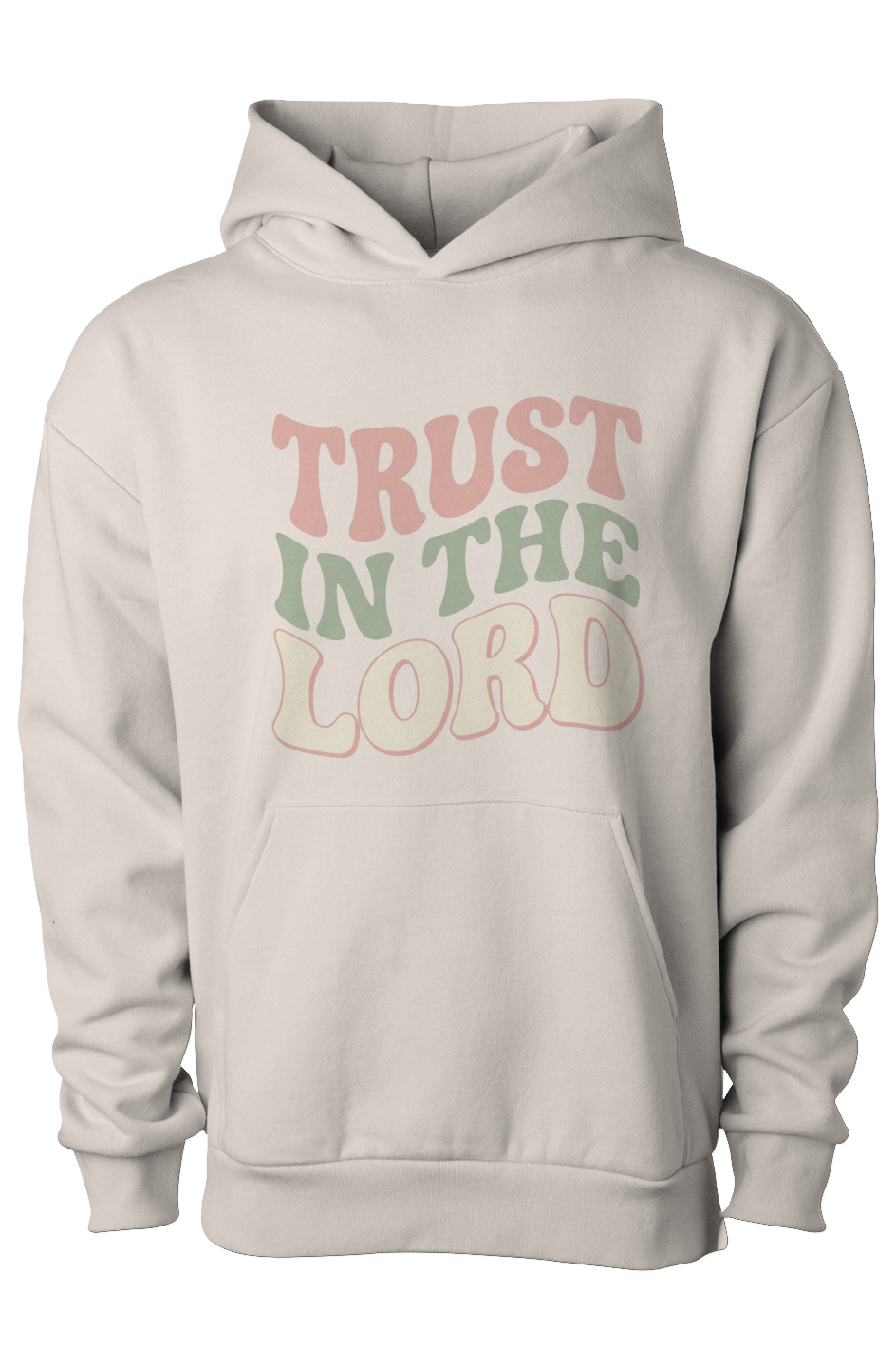 Trust In the Lord Hoodie