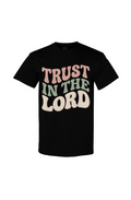 Trust In the Lord Tee
